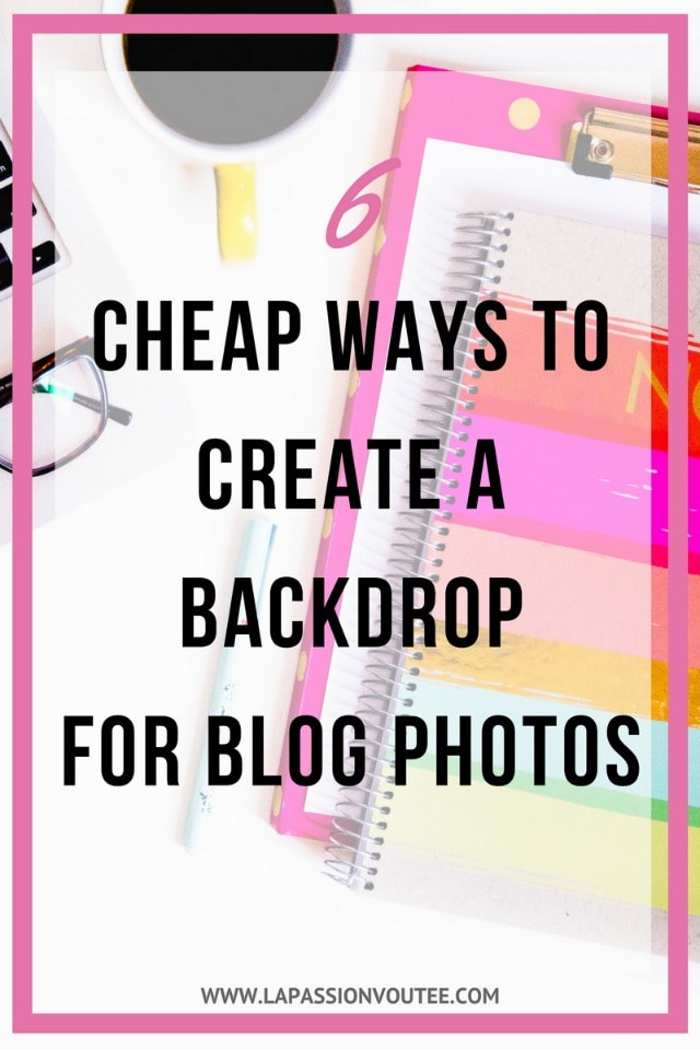 6 Cheap Ways To Create A Killer Background For Blog Photos