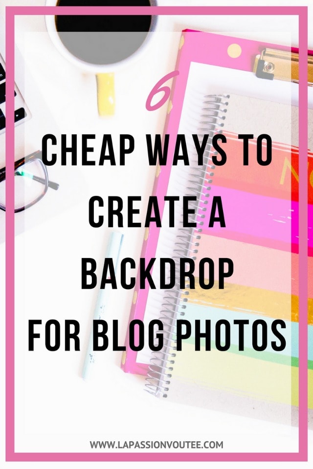 Ever wondered how to create a killer backdrop for your blog or Instagram images? Here are 6 easy backdrop ideas that you can implement at an inexpensive price. Click on image to read more.