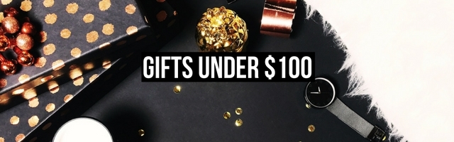 The best gifts for women, girlfriend, sister or mother under $100