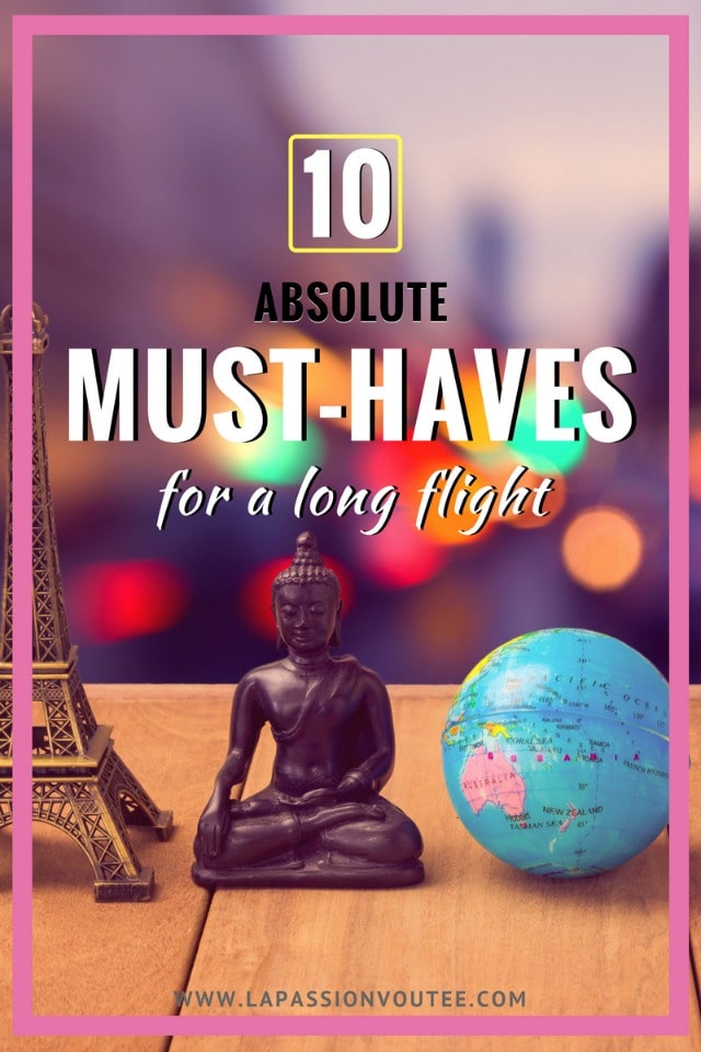 10 Absolute Must-Haves for A long Flight