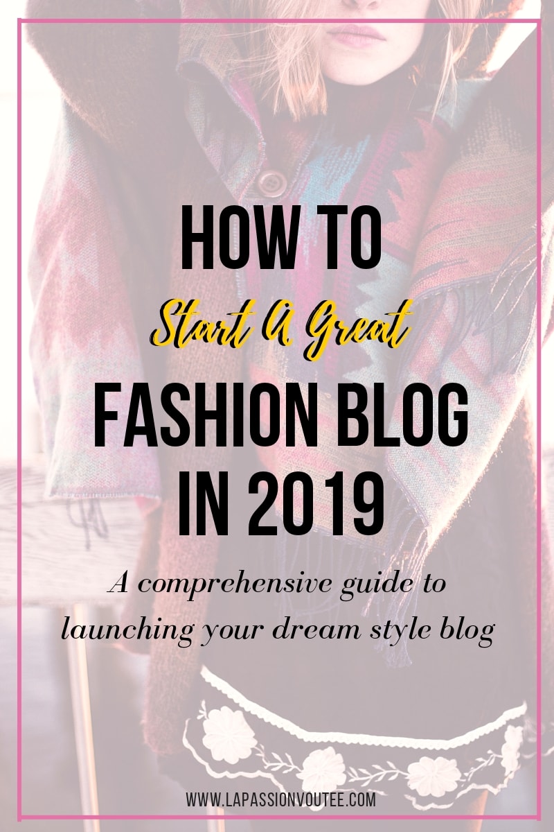 Here's a comprehensive guide on how to start a great fashion blog in 2019. Louisa has been a fashion blogger for 5+ years and she shares specifics on how to launch a top-notch blog that gets your traffic and earns moolah! She did it from scratch, so can you. Find out how! style blog, lifestyle blog, 2019 blog