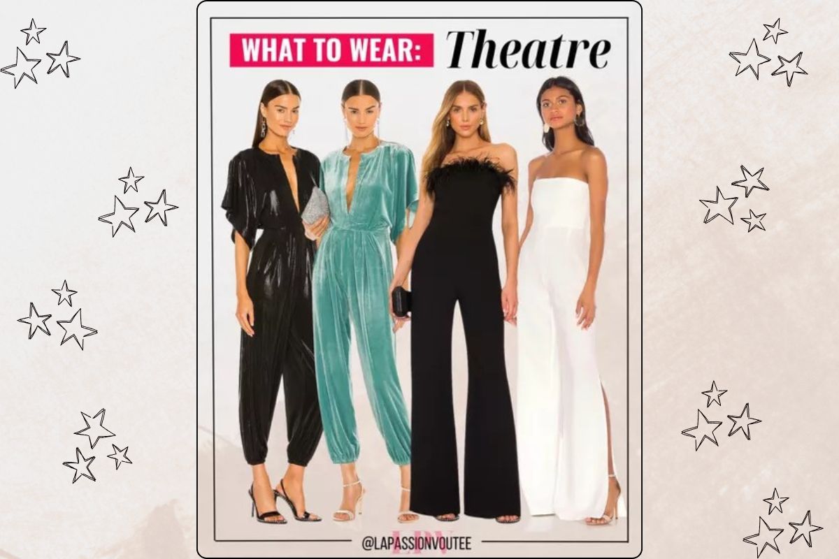2 Ways to Dress for the Theatre with Effortless Sophistication